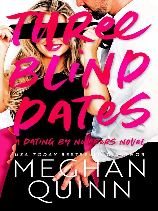 Title details for Three Blind Dates by Meghan Quinn - Available